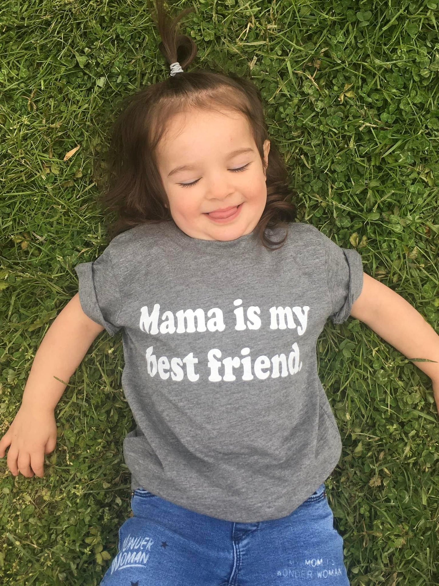Mama is my best friend